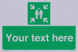 Custom sign safe condition evacuation assembly point